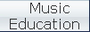   Music
Education