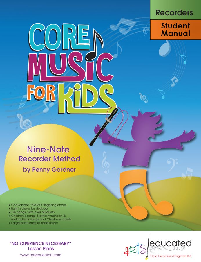Core Music for Kids edition of Nine-Note Recorder Method Core Music for Kids edition of Nine-Note Recorder Method